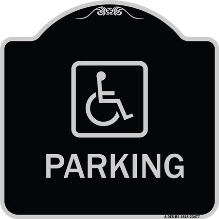Signmission Parking Handicapped Symbol Heavy-Gauge Aluminum Architectural Sign, 18" x 18", BS-1818-23477 A-DES-BS-1818-23477